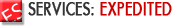 Services: EXPEDITED